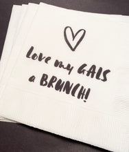 Load image into Gallery viewer, Galentines Day Brunch Love My Gals a Brunch Girlfriends Valentines Day Party Singles Party Cocktail, Luncheon or Dinner Napkins Set of 25
